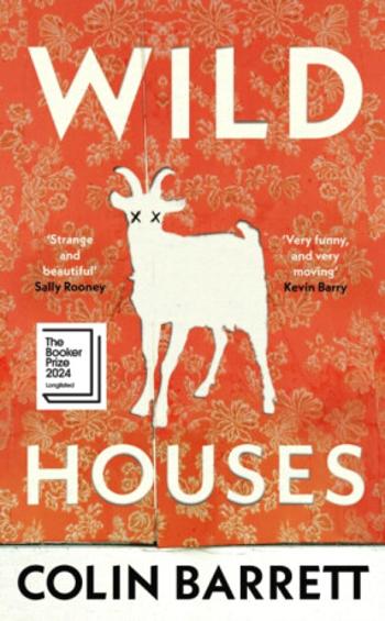 Wild Houses - Colin Barrett