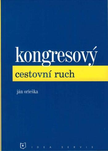 Kongresový cestovní ruch - Ján Orieška