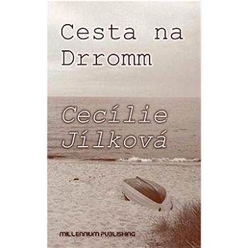 Cesta na Dromm (978-80-86201-74-0)