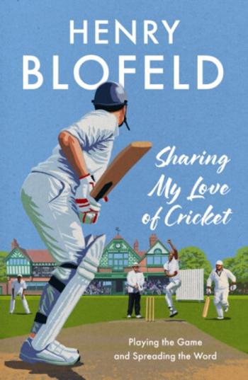 Sharing My Love of Cricket - Henry Blofeld