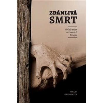 Zdánlivá smrt: Noční můra osvícenské Evropy (978-80-906832-3-5)