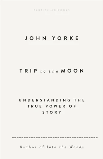 Trip to the Moon - John Yorke