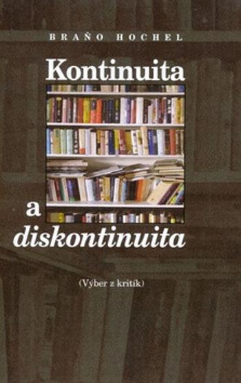 Kontinuita a diskontinuita - Braňo Hochel