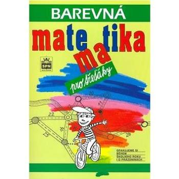 Barevná matematika pro třeťáky: Opakujeme si během škol. roku i o prázdninách (80-7235-072-2)