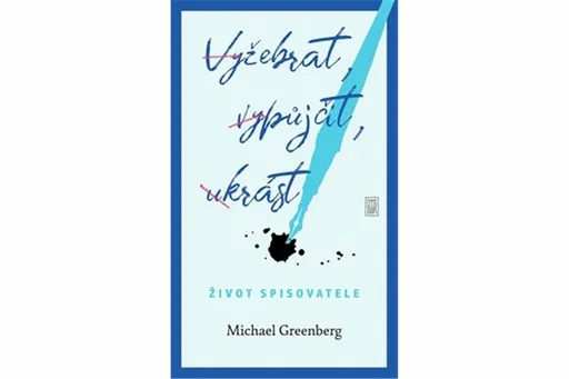 Vyžebrat, vypůjčit, ukrást - Michael Greenberg