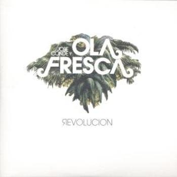 Jose Conde y Ola Fresca, CONDE JOSE Y OLA FRESCA: REVOLUCION CD, CD