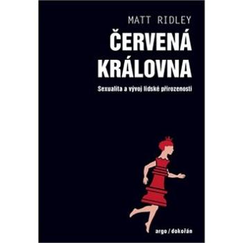 Červená královna: Sexualita a vývoj lidské přirozenosti (978-80-7363-828-3)