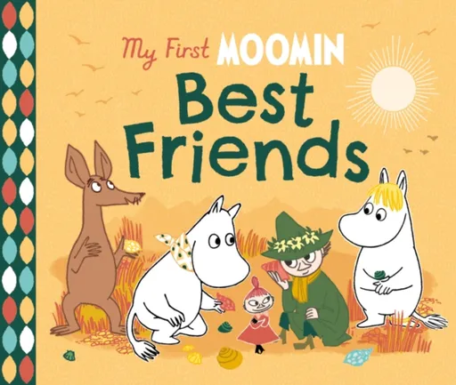 My First Moomin: Best Friends - Tove Janssonová