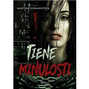 Tiene minulosti (978-80-206-1406-3)