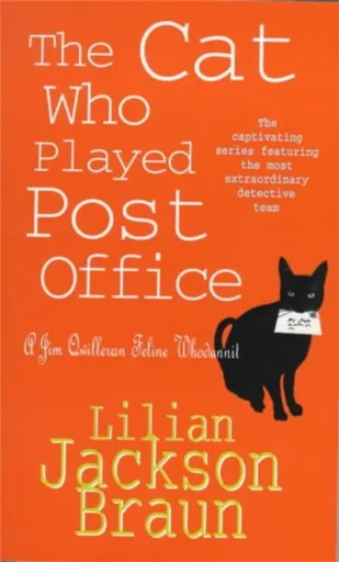 The Cat Who Played Post Office (The Cat Whoâ€¦ Mysteries, Book 6) - Lilian Jackson Braun