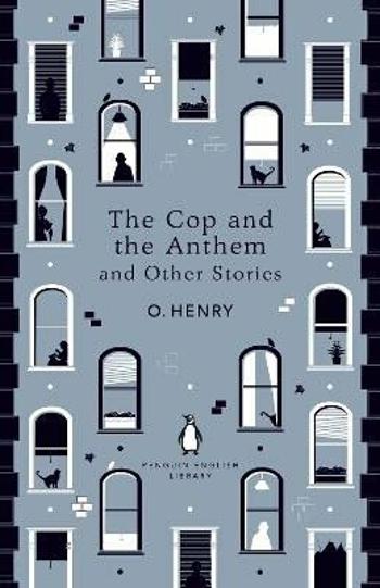 The Cop and the Anthem and Other Stories - O. Henry