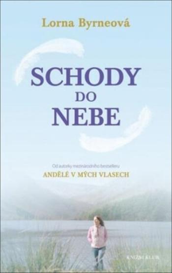 Schody do nebe - Lorna Byrneová