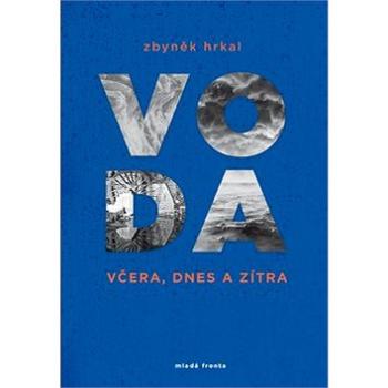 Voda včera, dnes a zítra (978-80-204-4989-4)