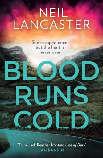 Blood Runs Cold - Neil Lancaster