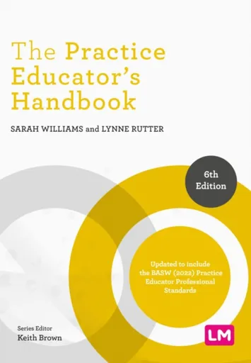 The Practice Educator's Handbook - Sarah Williams, Lynne Rutter