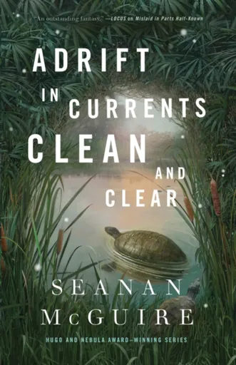 Adrift in Currents Clean and Clear - Seanan McGuireová