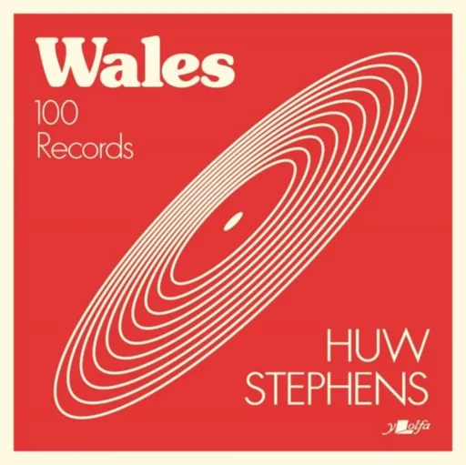 Wales - 100 Records - Huw Stephens
