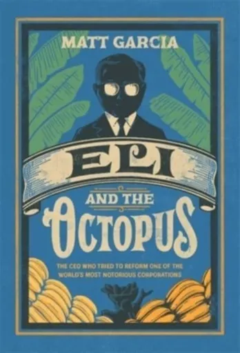 Eli and the Octopus - Matt Garcia
