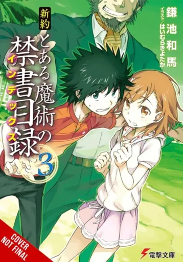 A Certain Magical Index NT, Vol. 3 (light novel) - Kazuma Kamachi, Kiyotaka Haimura, Alice Prowse