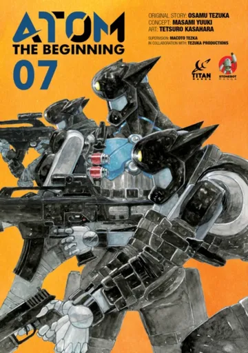 ATOM: The Beginning Vol. 7 - Osamu Tezuka, Masami Yuuki, Tetsuro Kasahara