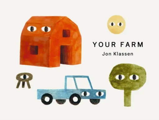 Your Farm - Jon Klassen