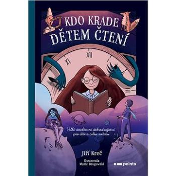 Kdo krade dětem čtení (978-80-7650-317-5)