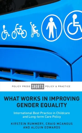 What Works in Improving Gender Equality - Alcuin  Edwards, Kirstein  Rummery, Craig  McAngus
