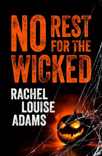 No Rest for the Wicked - Rachel Louise Adams