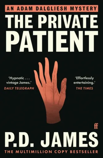 The Private Patient - Phylis Dorothy Jamesová