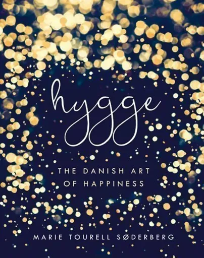 Hygge - Marie Tourell SÃ¸derberg