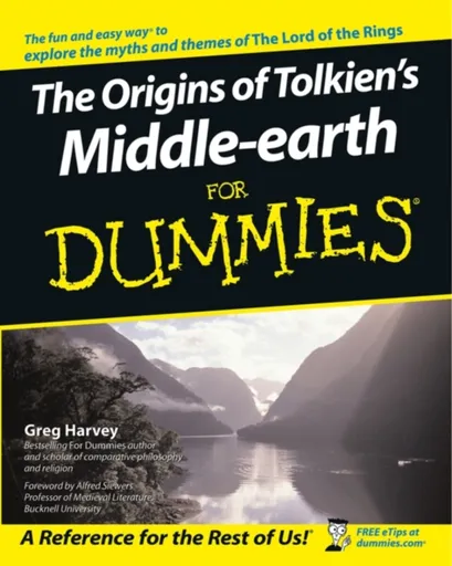 The Origins of Tolkien's Middle-earth For Dummies - Greg  Harvey