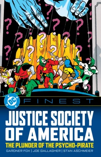 DC Finest: Justice Society of America: The Plunder of the Psycho-Pirate - Gardner Fox, Joe Gallagher