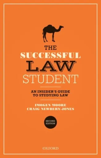 The Successful Law Student: An Insider's Guide to Studying Law - Craig  Newbery-Jones, Imogen  Moore