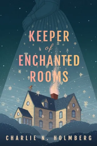 Keeper of Enchanted Rooms - Charlie N. Holmbergová