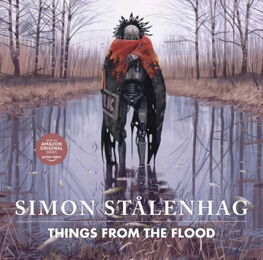 Things from the Flood - Simon Stalenhag