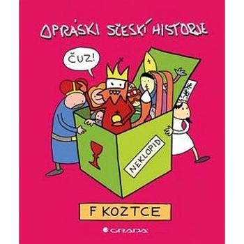 Opráski sčeskí historje v koztce (978-80-271-0212-9)