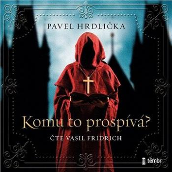 Komu to prospívá ()