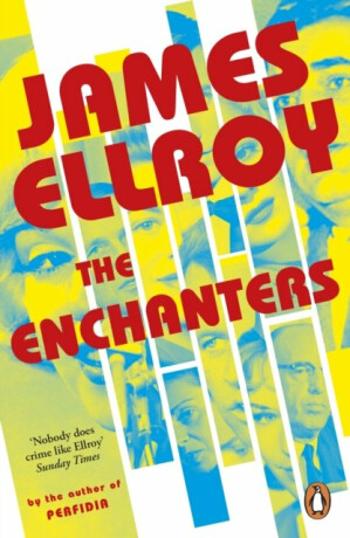 The Enchanters - James Ellroy