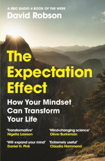 The Expectation Effect - David Robson