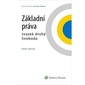 Základní práva svazek druhý Svoboda (978-80-7598-525-5)