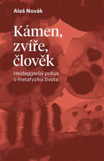 Kámen, zvíře, člověk - Aleš Novák