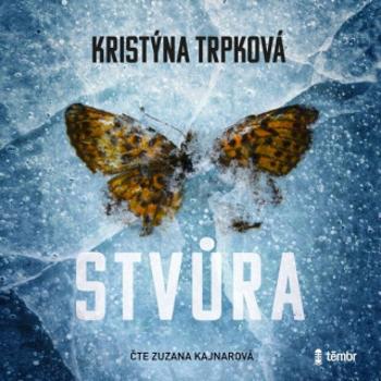 Stvůra - Kristýna Trpková - audiokniha