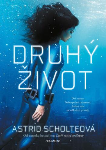 Druhý život - Astrid Scholte