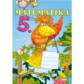 Matematika pro 5. ročník ZŠ: Pracovní sešit (978-80-7358-179-4)