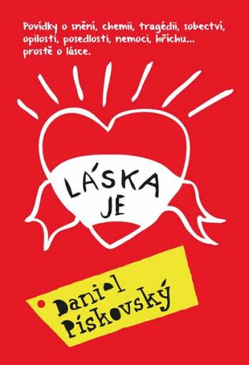 Láska je - Daniel Pískovský