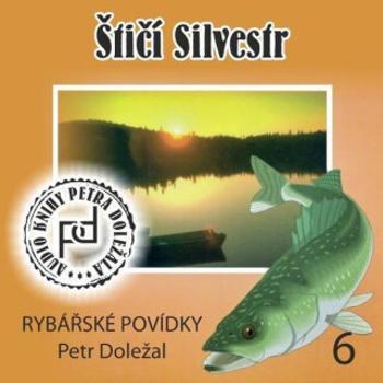 Štičí silvestr - Petr Doležal - audiokniha