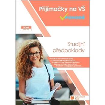 Přijímačky na vysoké školy v pohodě Studijní předpoklady (978-80-7563-146-6)