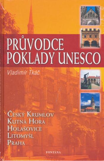 Průvodce poklady Unesco - Vladimír Tkáč