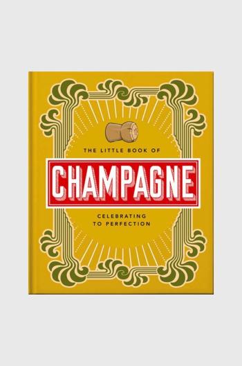 Kniha QeeBoo The Little Book of Champagne, Orange Hippo!, English