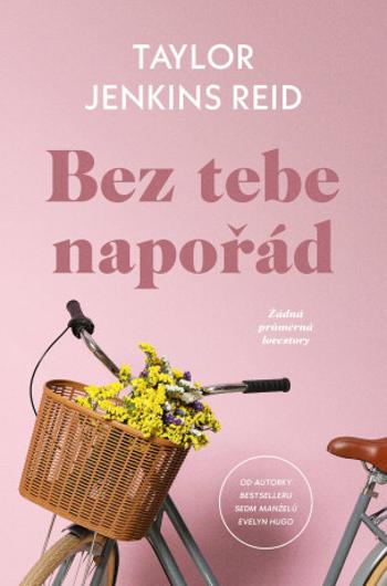 Bez tebe napořád - Taylor Jenkins Reid